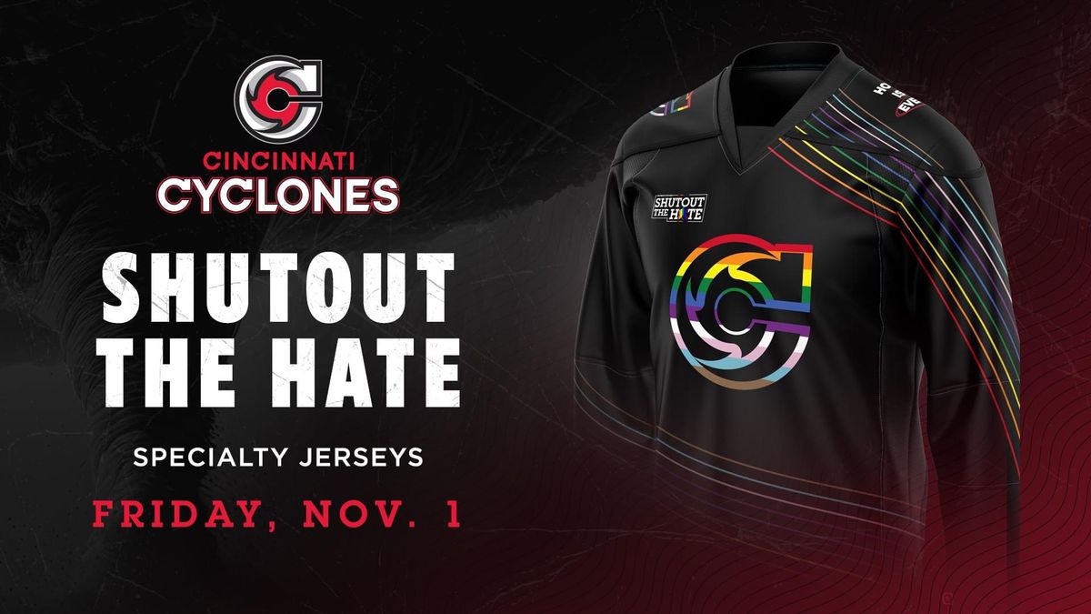 Shut Out the Hate game with the Cincinnati Cyclones