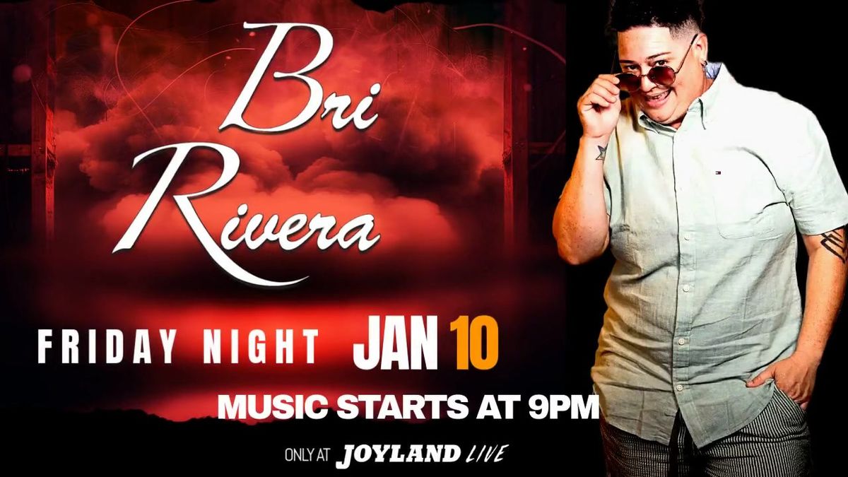 Bri Rivera at Joyland