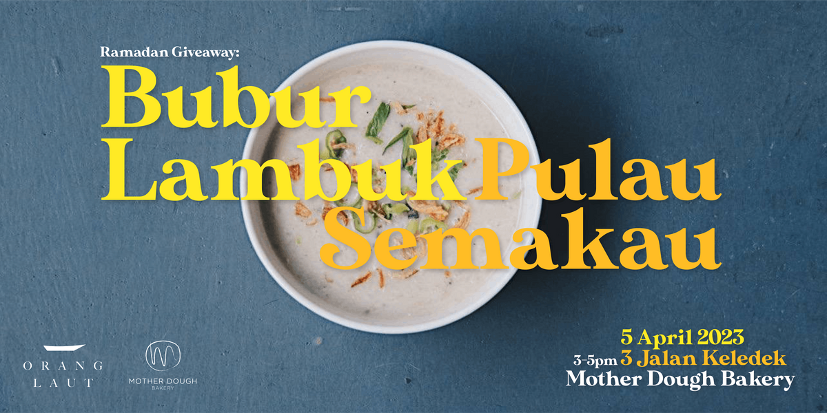 Ramadan Distribution Drive: Bubur Lambuk Ikan Tenggiri from Pulau Semakau