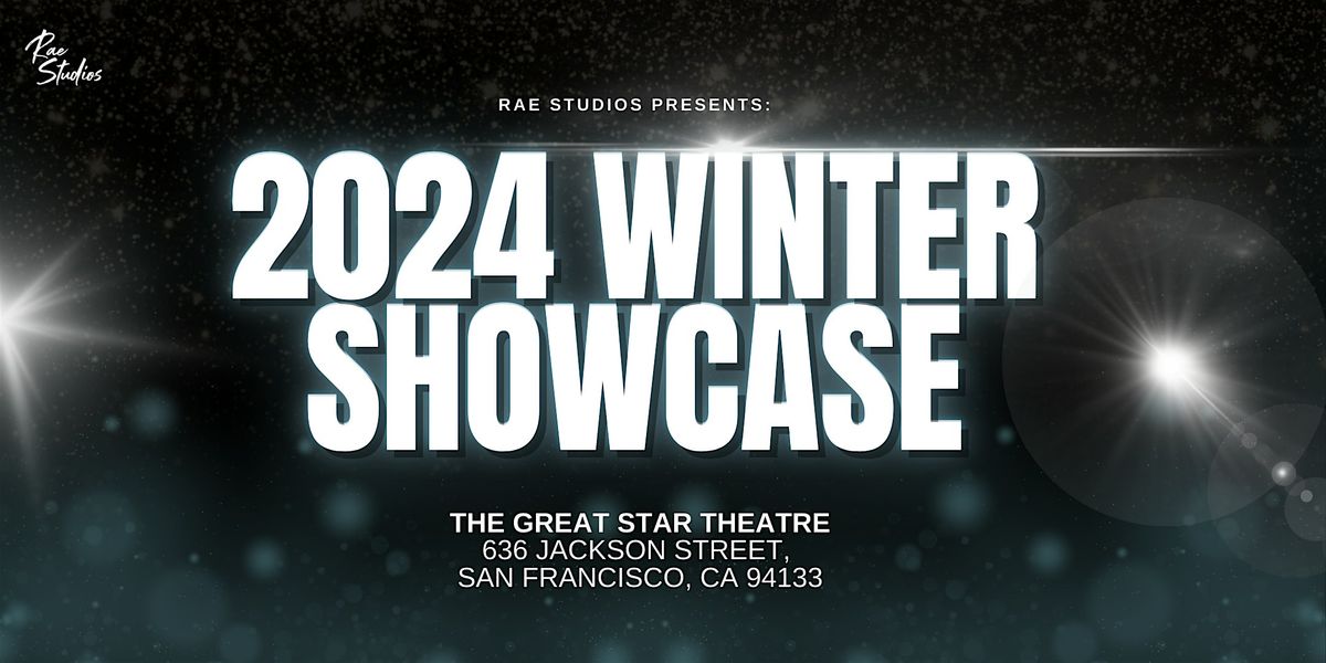 Rae Studios Presents: 2024 Winter Showcase