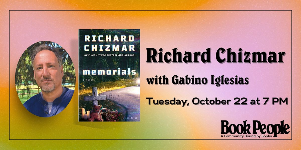 BookPeople Presents: Richard Chizmar - Memorials