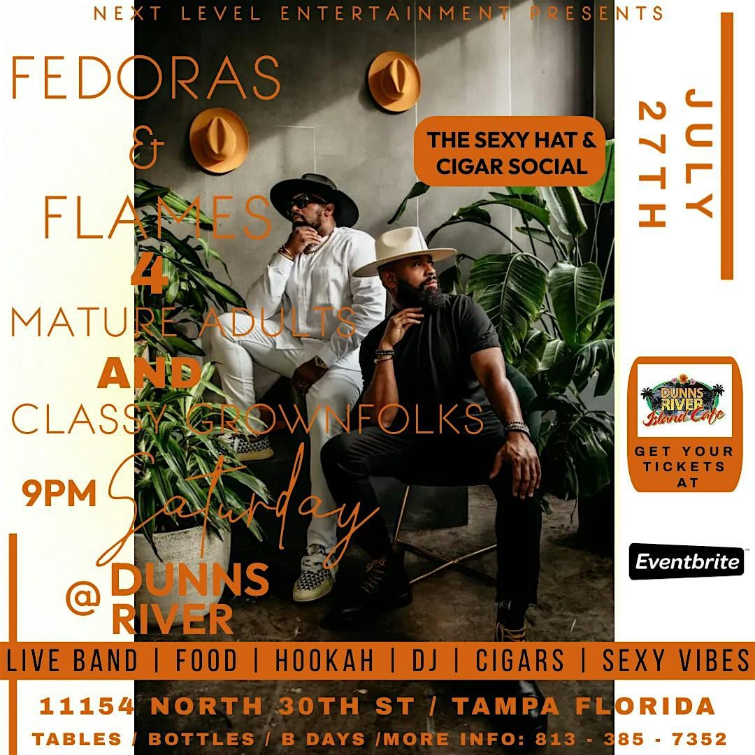 FEDORAS & FLAMES: The Sexy Hat & Cigar Social