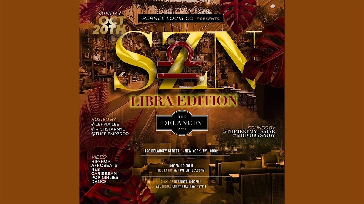 PERNEL LOUIS CO. PRESENTS: SZN: LIBRA EDITION! A SUNDAY ROOFTOP EVENT!