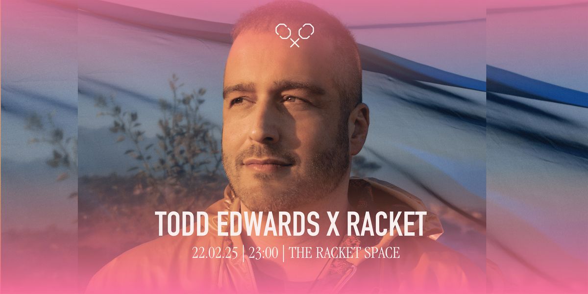 Racket Space Presents: Todd Edwards