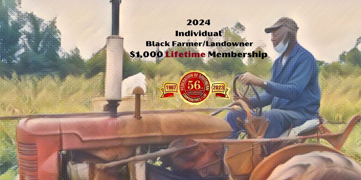 2024 Lifetime Individual Black Farmer\/Landowner $1000 Membership