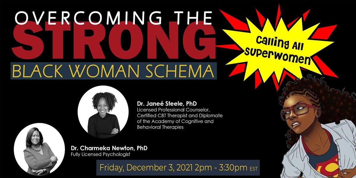 Overcoming the Strong Black Woman Schema: Calling All Superwomen