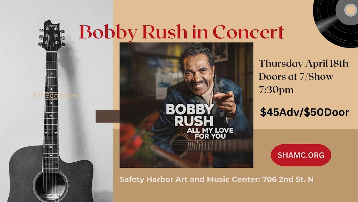 Bobby Rush in Concert