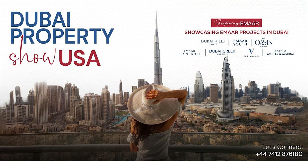 DUBAI LUXURY PROPERTY SHOW USA 2024