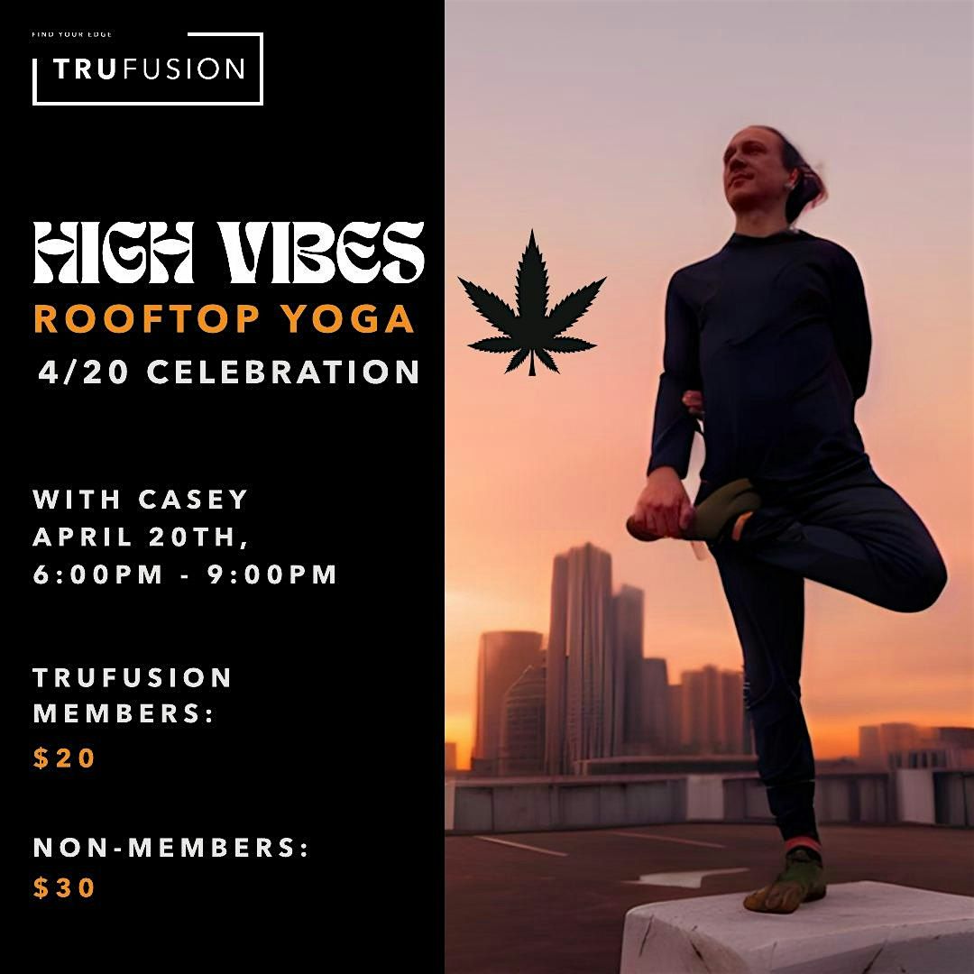 4\/20 High Vibes Rooftop Yoga