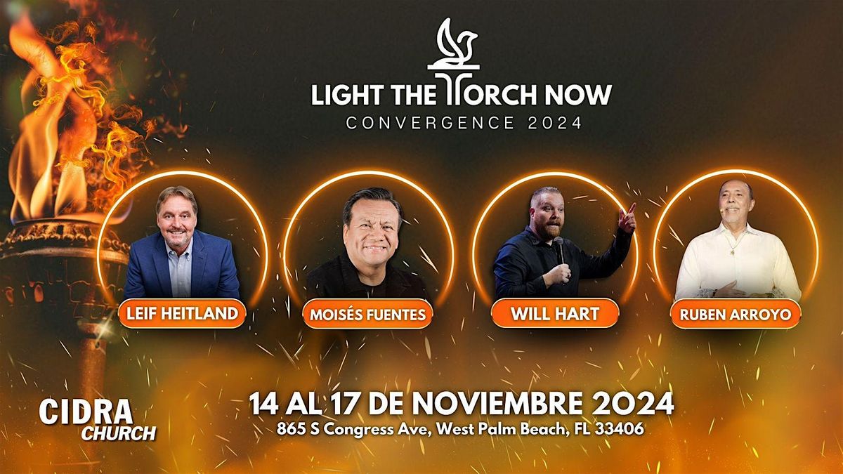 LIGHT THE TORCH NOW \/ CONVERGENCE 2024