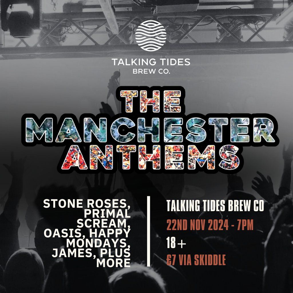 The Manchester Anthems