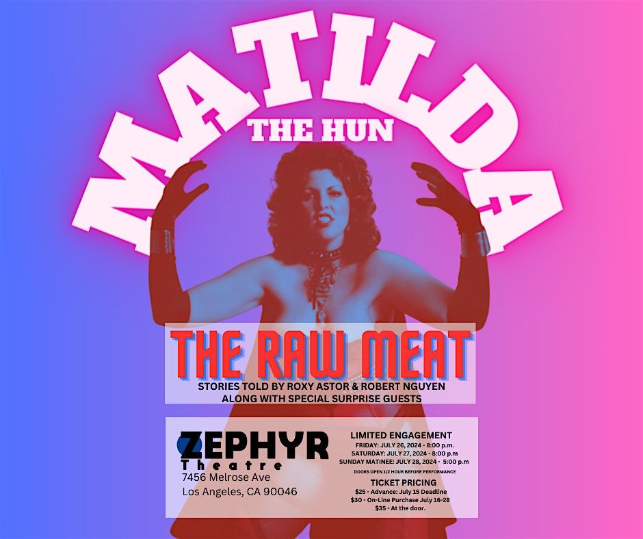MATILDA THE HUN: THE RAW MEAT