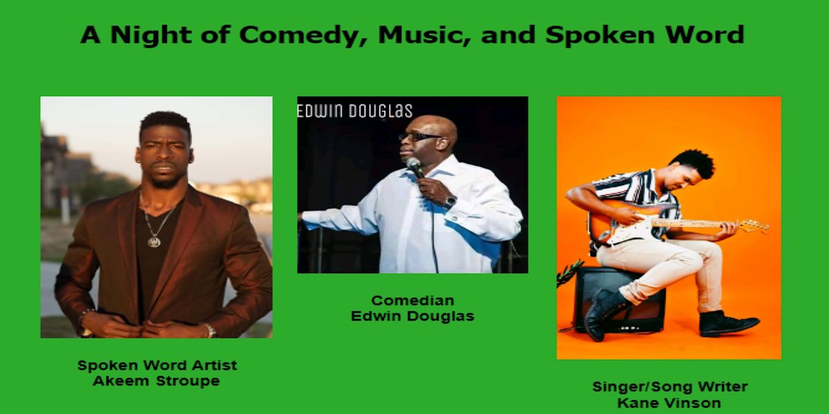 A Night of Comedy, Music &  Spoken Word