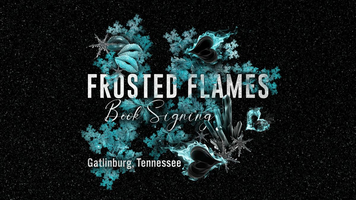 Frosted Flames Book Signing Event in Gatlinburg, Tennessee