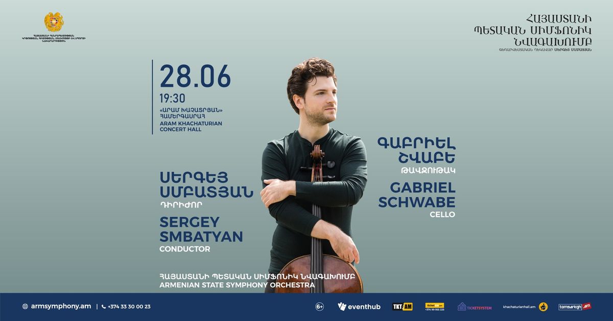 Elgar: Cello Concerto, Bruckner: Symphony N4 \u201cRomantic\u201d | Gabriel Schwabe, Sergey Smbatyan 