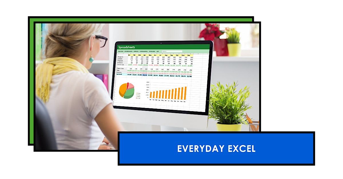 Everyday Excel (Recordings and Handouts)