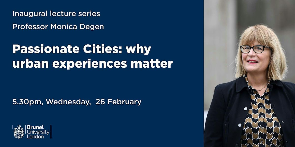 Monica Degen: Passionate Cities: why urban experiences matter