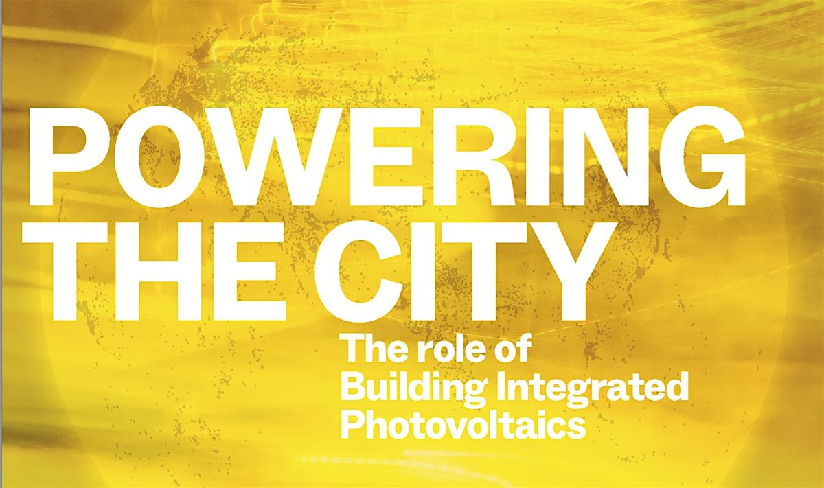 Powering the City: The role of Building Integrated Photovoltaics