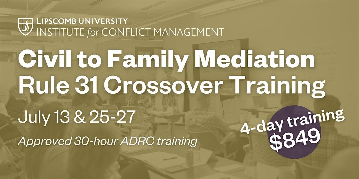 Civil to Family Crossover Mediation - TN Rule 31 Training