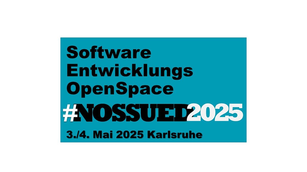 #NOSSUED Software Entwicklungs Open Space 2025