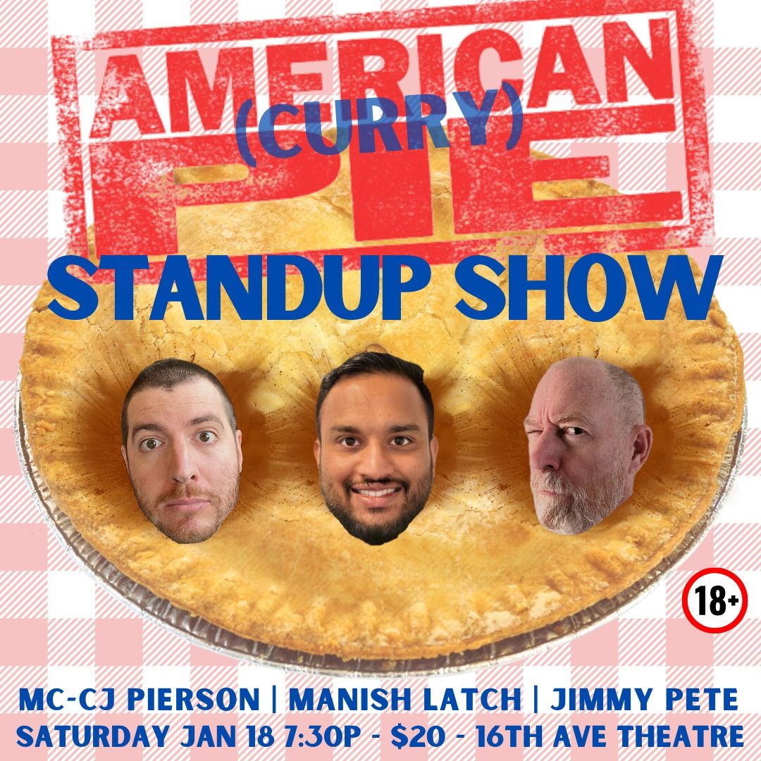 American (Curry) Pie Standup Comedy Show