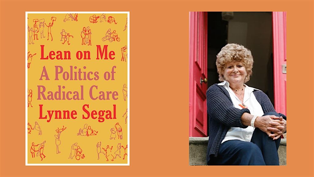 Socialist Feminist Book Club: Lean On Me, Lynne Segal