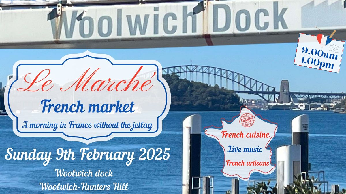 Le March\u00e9 French market-Woolwich dock-Hunters Hill