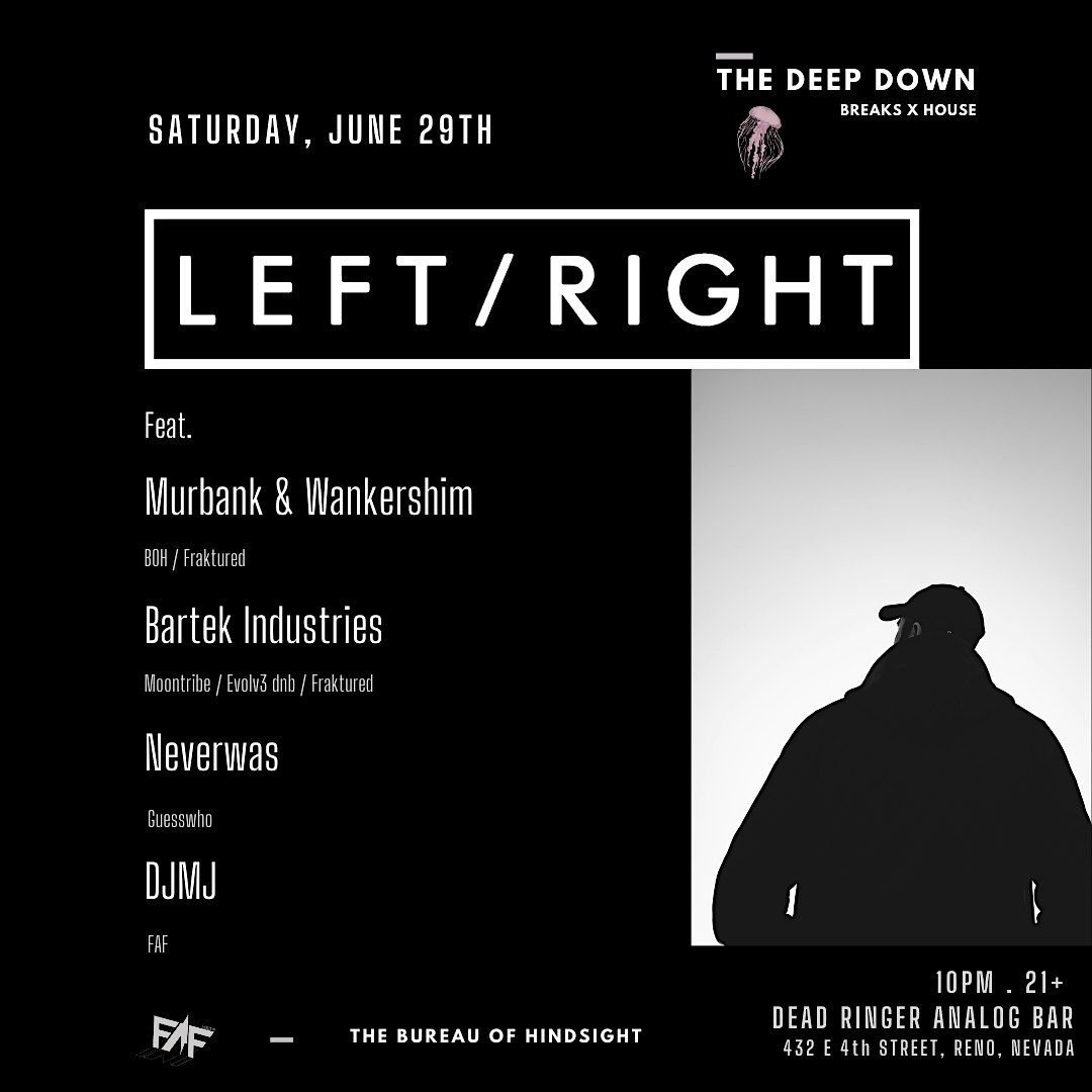 The Deep Down with LEFT\/RIGHT