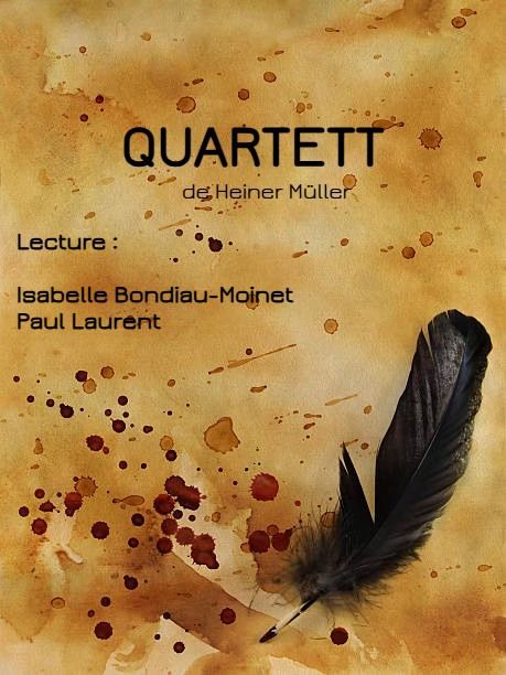 Isabelle Bondiau -Moinet & Paul Laurent \u2022 Lecture : Quartett de Heiner M\u00fcller