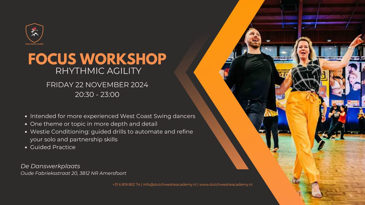 Focus Workshop Rhythmic Agility (Refining level)