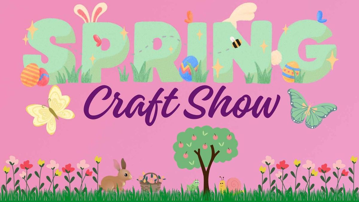 Spring Craft Show\/Egg Hunt