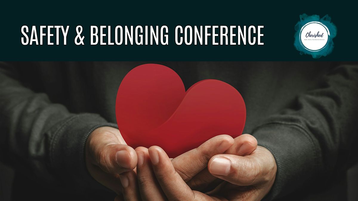 Safety & Belonging Conference