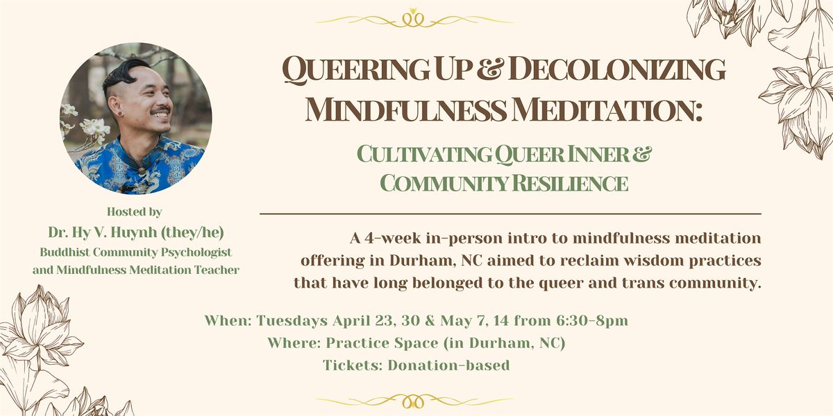 Queering Up & Decolonizing Mindfulness Meditation
