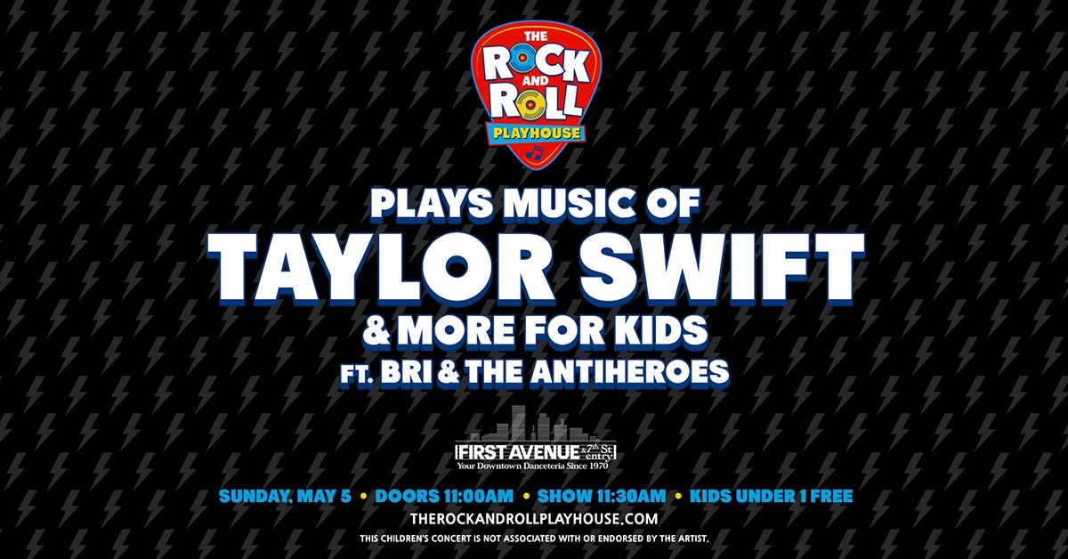 The Rock and Roll Playhouse plays Music of Taylor Swift + More for Kids 