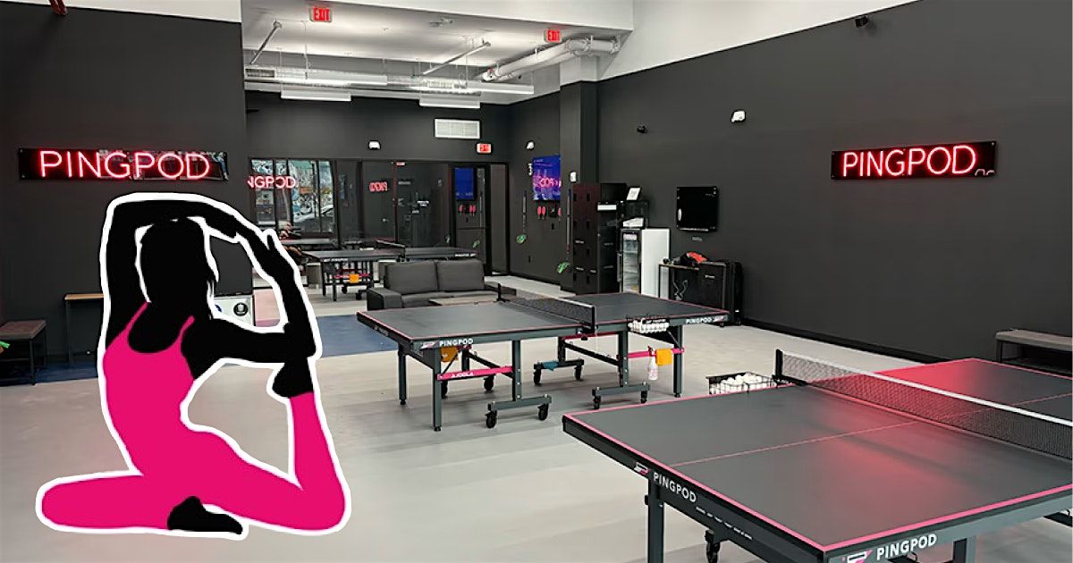 Yoga & Pingpong Class at Wynwood PingPod - Unique Experience - Tickets Req.