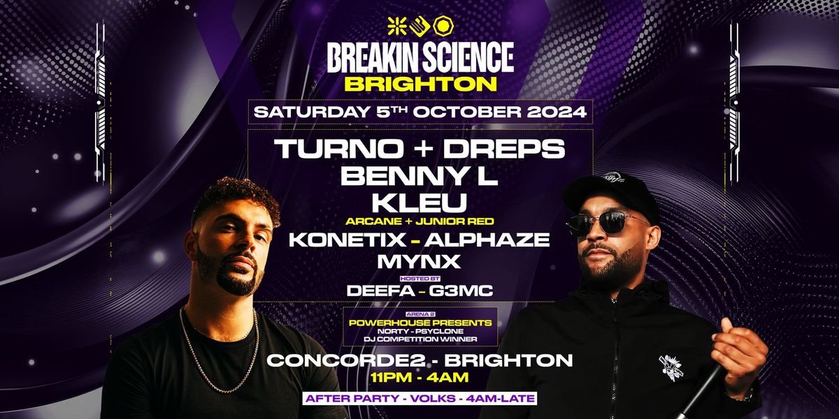 Breakin Science Brighton \u2022 Turno + Dreps \u2022 Benny L \u2022 Kleu