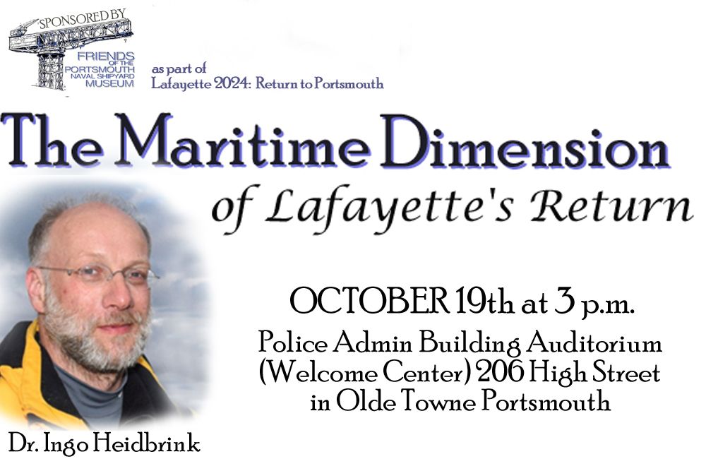 Dr. Ingo Heidbrink's lecture on The Maritime Dimension of Lafayette's Return