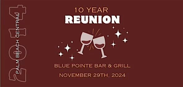 Palm Beach Central 10 Year Reunion