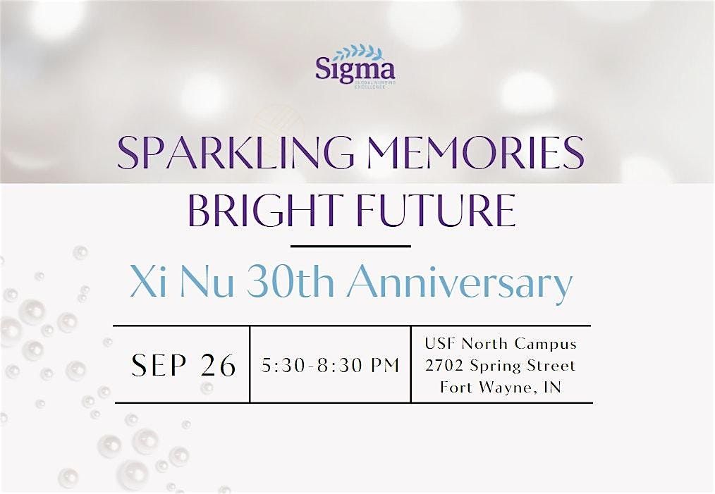 Sparkling Memories, Bright Future: Xi Nu at 30