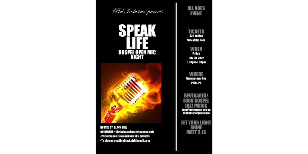 Speak Life Gospel Open Mic Night