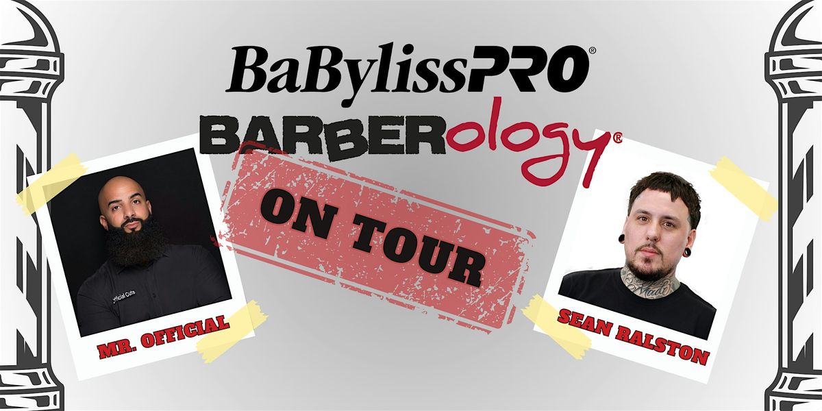BaBylissPRO On Tour with Sean Ralston and Mr. Official