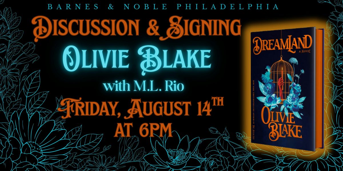 Olivie Blake celebrates Dreamland on August 14th at 6pm