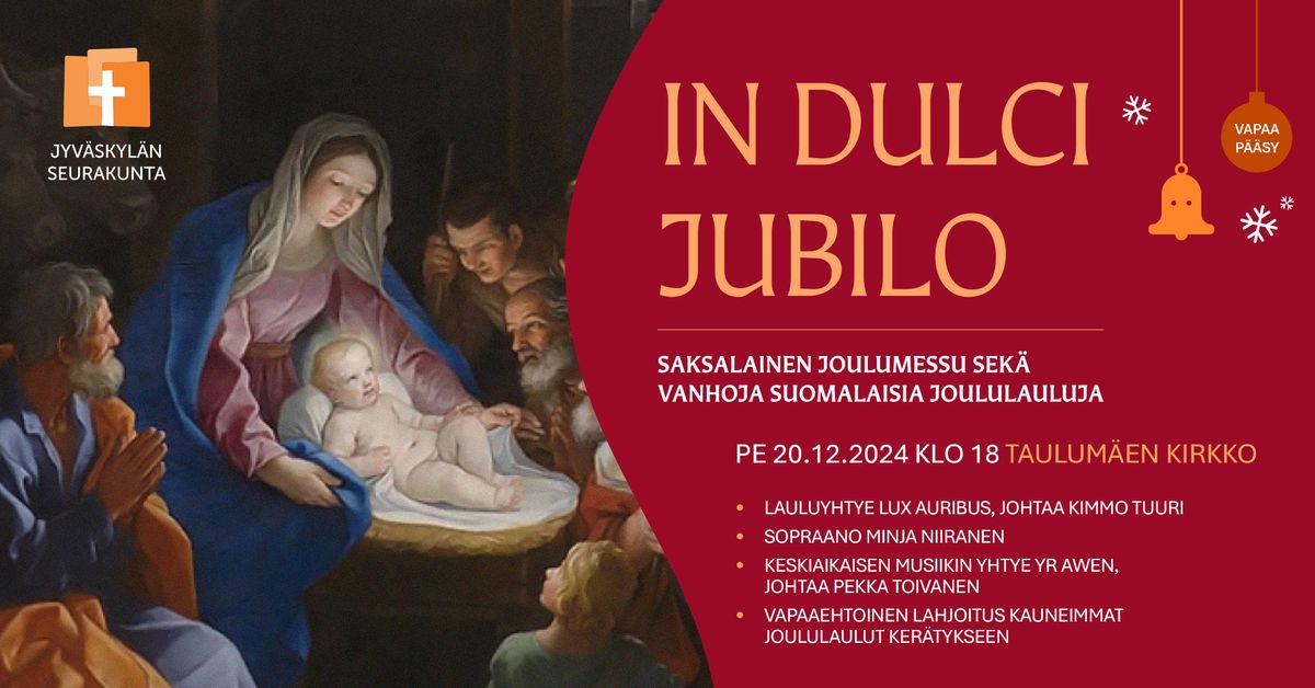 IN DULCI JUBILO - Saksalainen joulumessu sek\u00e4 vanhoja suomalaisia joululauluja