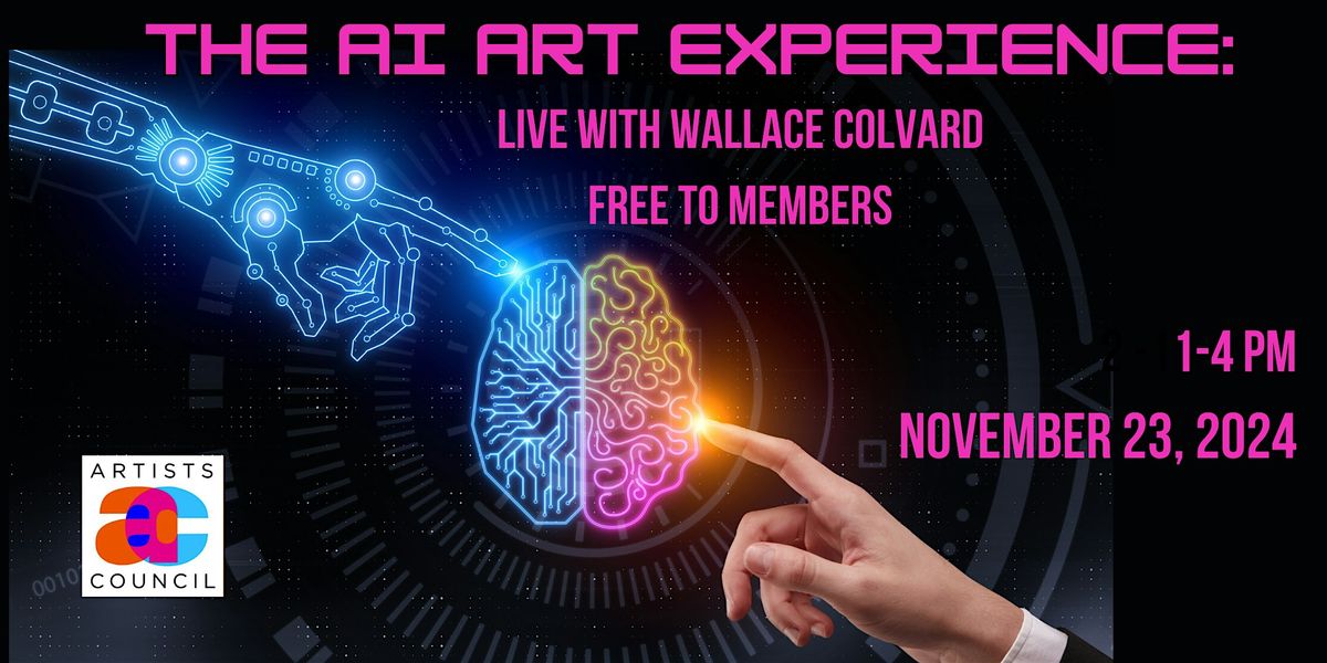 The AI Art Experience: Live with Wallace Colvard