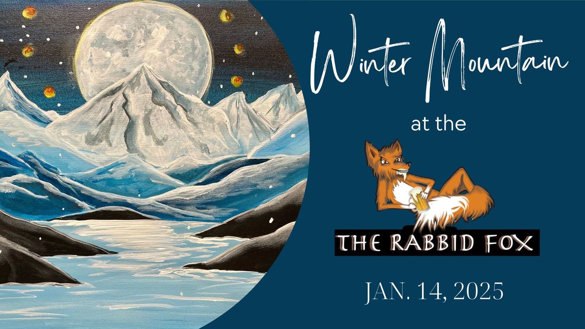 Social Art @ The Rabbid Fox \u2013 Jan 14 \u2013 Winter Mountain