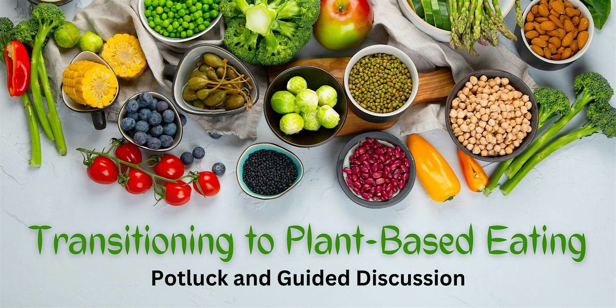 Transitioning to Plant-Based Eating