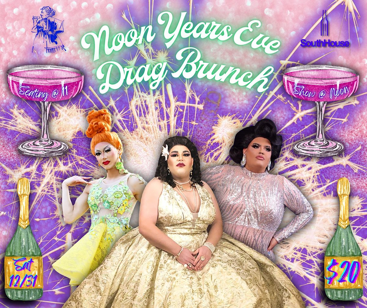 Noon Years Eve Drag Brunch!