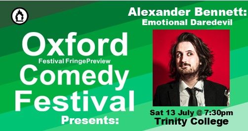 Alexander Bennett: Emotional Daredevil at The Oxford Comedy Festival