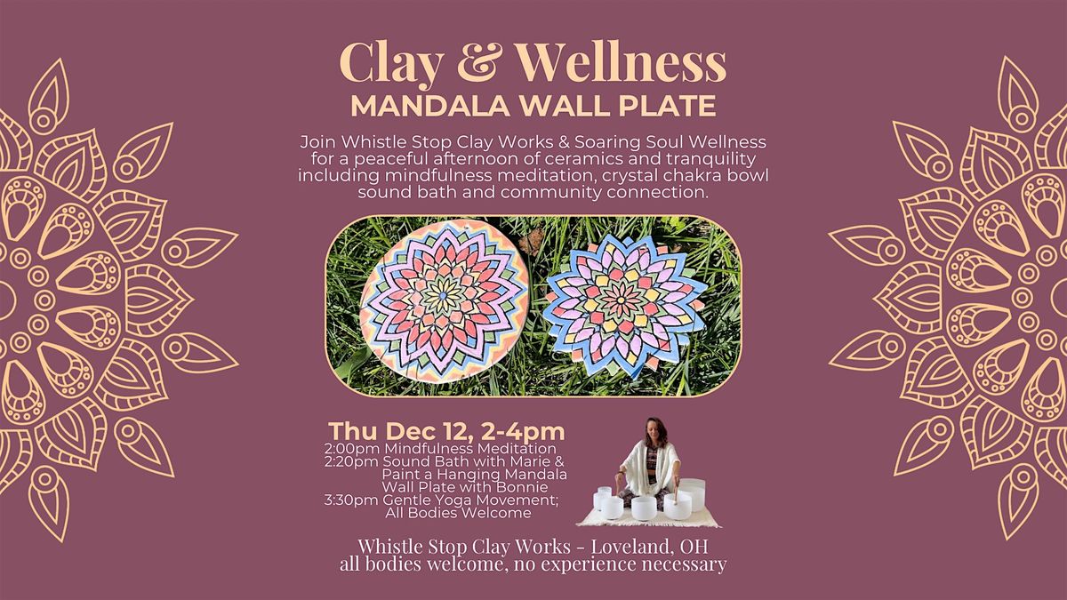 Ceramics & Sound Bath; wellness & clay event - all levels & bodies welcome