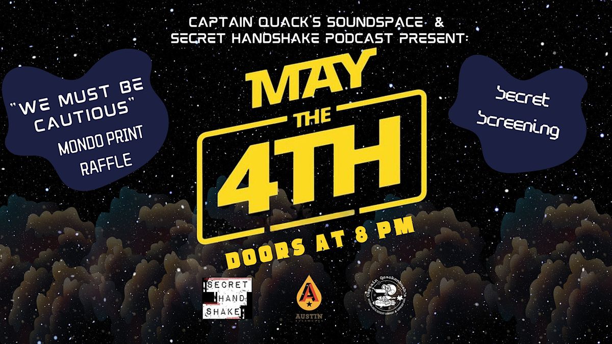 May the Fourth Be With You Pop-Up Party + Secret Screening